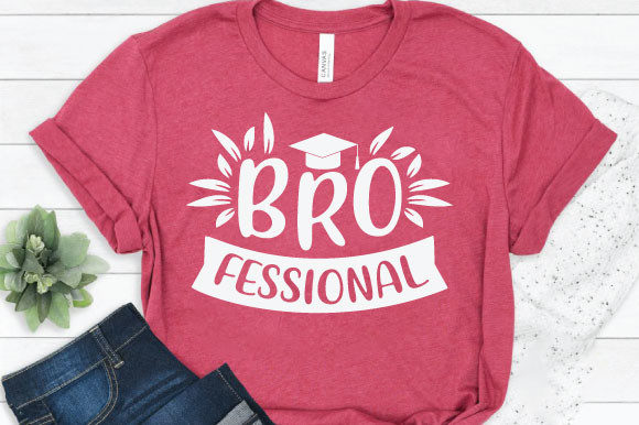Bro Fessional Graphics for T-Shirt Designs & Craft Projects
