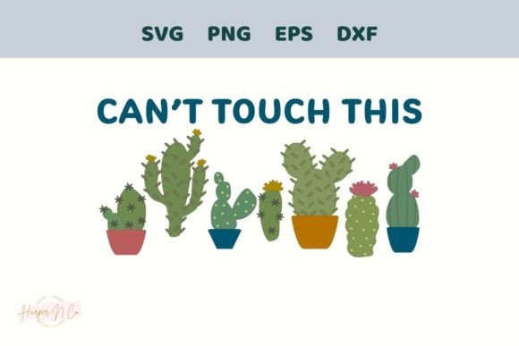 Can’t Touch This Cactus SVG PNG Tshirt – A Crafty Graphic for Playful Branding