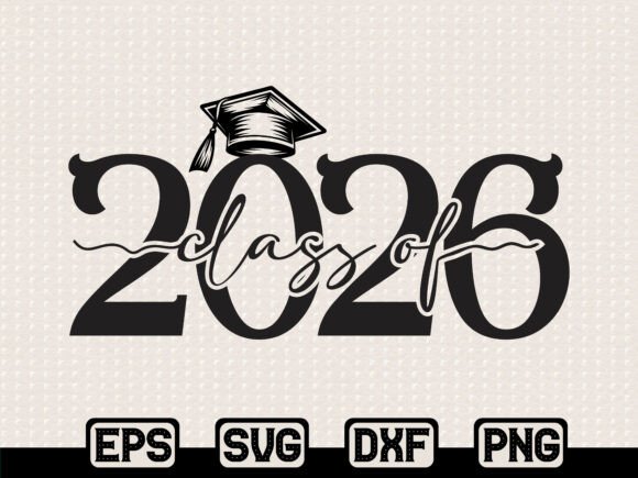 Class of 2026 Graduation SVG: A Fresh Graphic Design Asset for T-Shirt Designs and Marketing Visuals