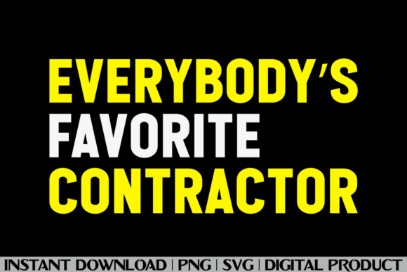 Everybody's Favorite Contractor: T-Shirt Graphics for Family-Centric Designs