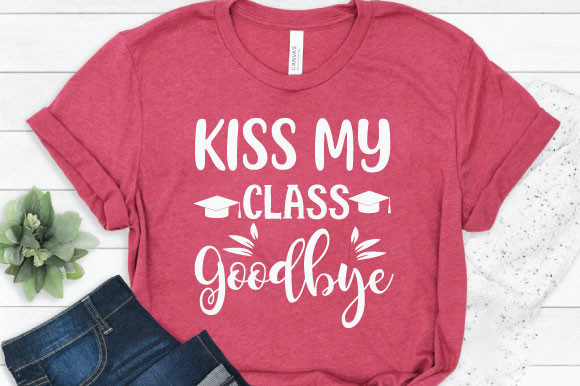 Kiss My Class Goodby: A Bold Graphic Design Asset for T-Shirt Designs & Blog Visuals