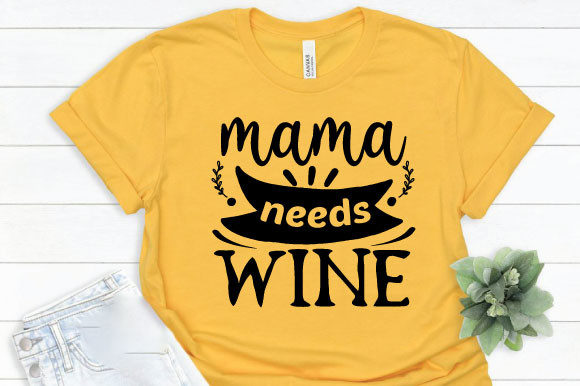 Mama Needs Wine Graphics Bring Playful Charm to T-Shirt Designs