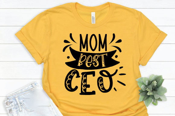 Mom Best Ceo: Modern T-Shirt Graphics for Content Publishers