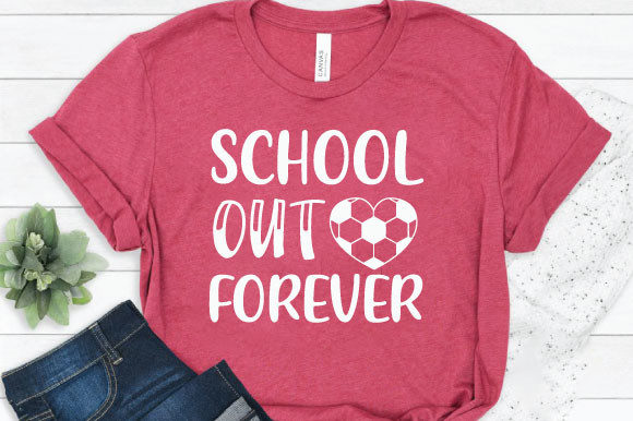 School out Forever: Graphics for T-Shirt Designs & Handmade Crafting