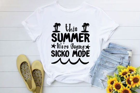 This Summer We're Going Sicko Mode: Bold Graphics for T-Shirt Designs